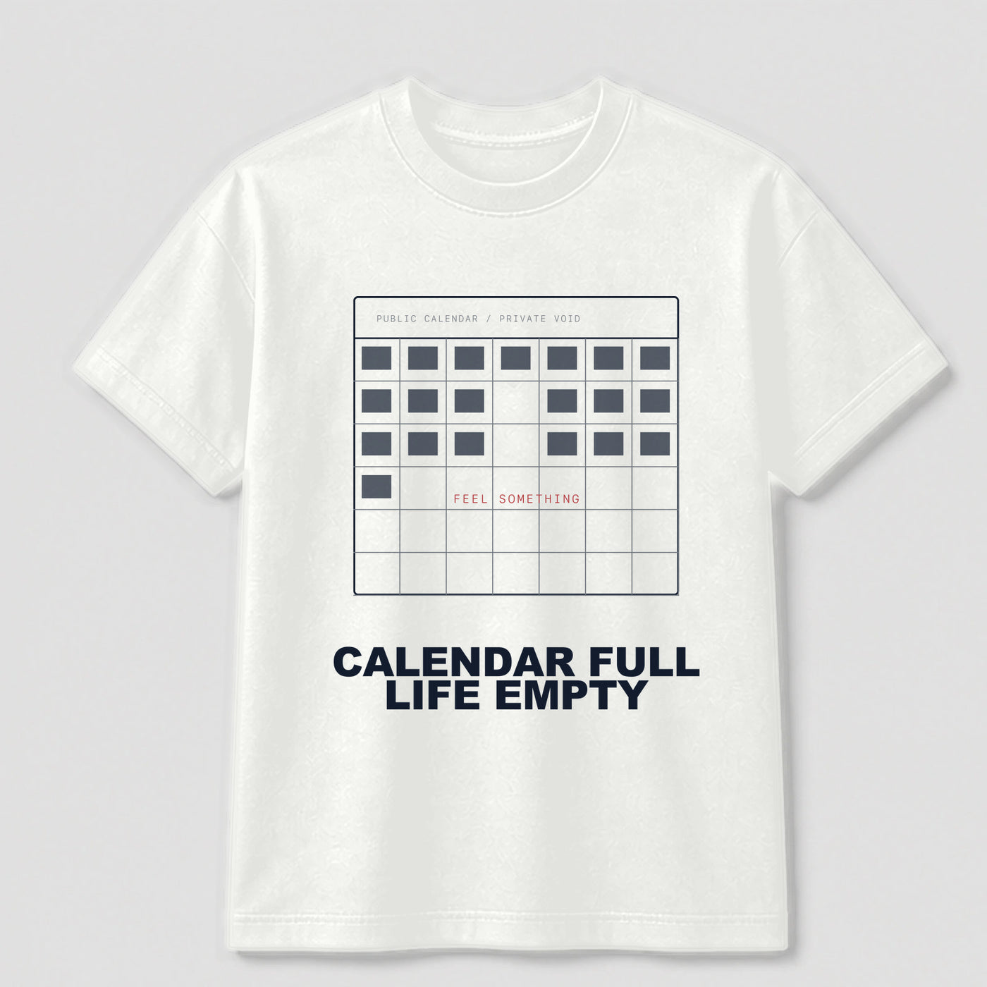 Calendar Full / Life Empty graphic tee by Threadmates featuring original remote work artwork on white t-shirt, front.