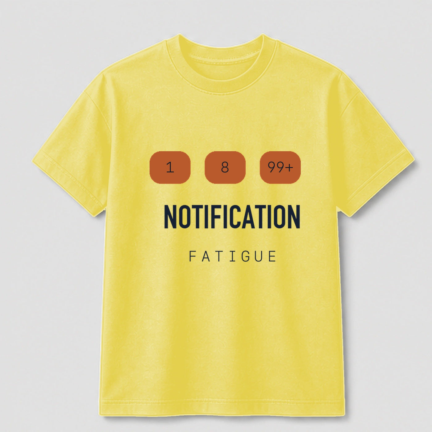 Notification Fatigue graphic tee by Threadmates featuring original digital burnout artwork on yellow t-shirt, front.