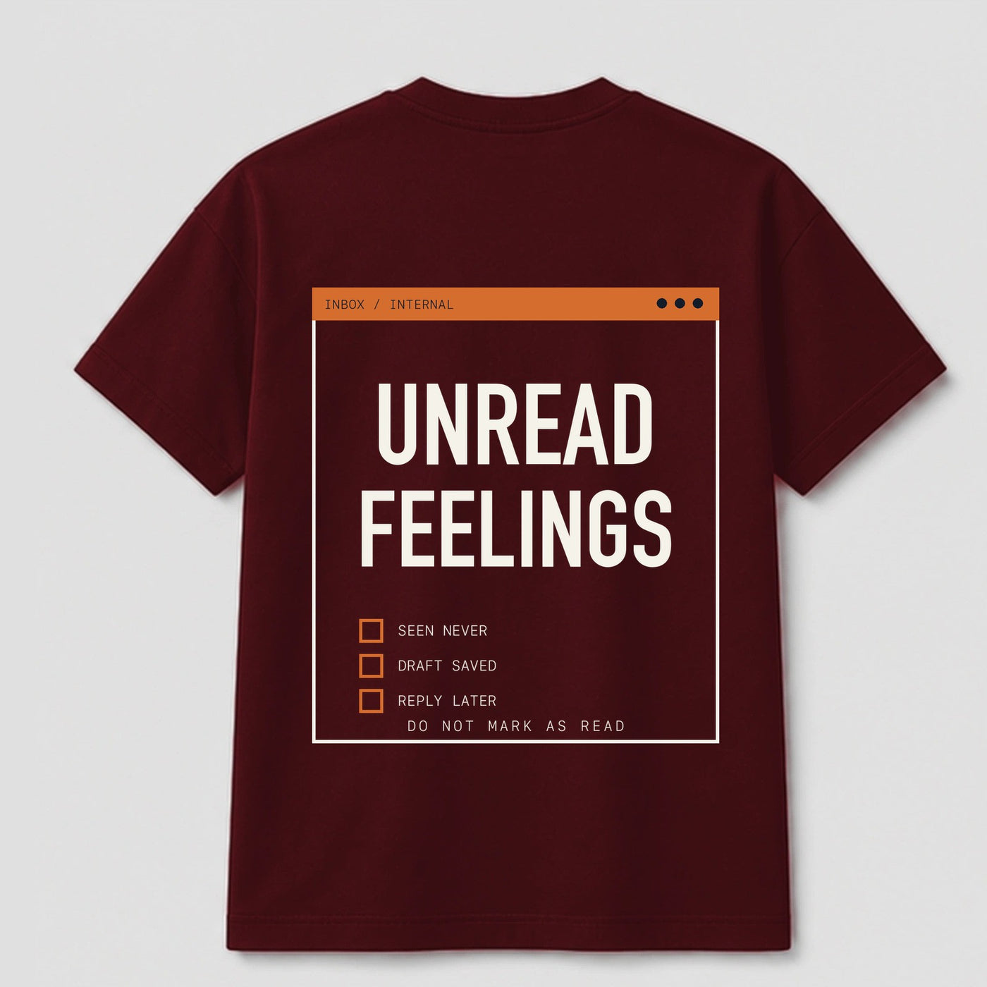 Unread Feelings graphic tee by Threadmates featuring original internet culture artwork on maroon t-shirt, back.